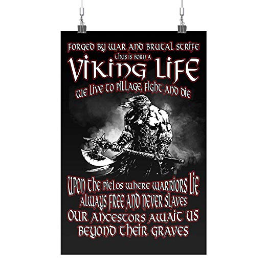 Royal Decor Collection Forged by War and Brutal Strife Thus is Born A Viking Poster Print Wall Art