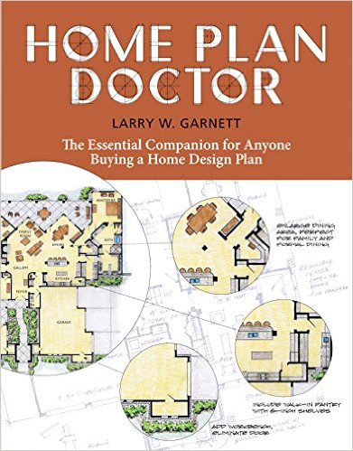 Home Plan Doctor: The Essential Companion for  Anyone Buying a Home Design Plan
