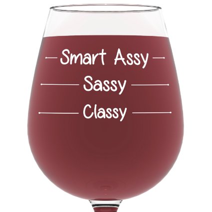 Smart Assy Funny Wine Glass 13 oz - Best Christmas Gifts For Women - Unique Birthday Gift For Her - Humorous Xmas Present Idea For a Mom, Wife, Girlfriend, Sister, Friend, Coworker or Daughter