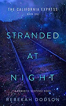 Stranded At Night (California Express Book 1)