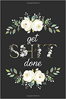 Get Shit Done: Cute Dot Grid Journal. Pretty Bullet Planner and Notebook to Organize Your Life, Budget Tracking, Habit Tracking and Plan Your Day - Nifty Gold Floral Print