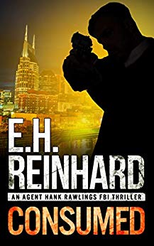 Consumed (An Agent Hank Rawlings FBI Thriller Book 2)
