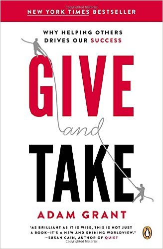 Give and Take Why Helping Others Drives Our Success