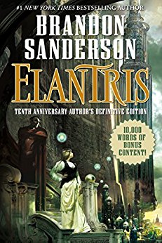 Elantris: Tenth Anniversary Author's Definitive Edition