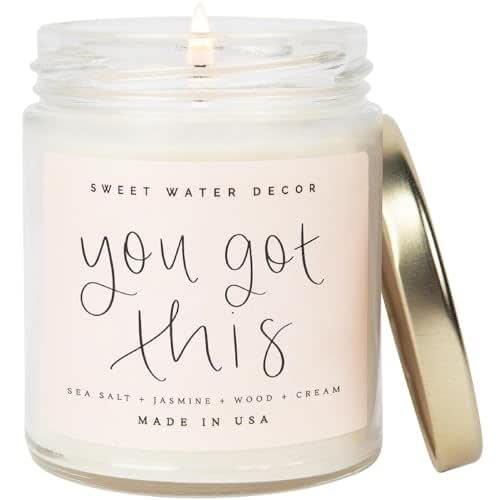 Sweet Water Decor You Got This Candle | Sea Salt, Jasmine, Wood, Cream Scented Soy Candles for Home | 9oz Clear Jar, 40 Hour Burn Time, Made in the USA