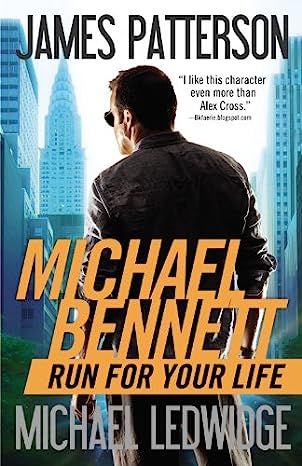 Run for Your Life (A Michael Bennett Thriller, 2)