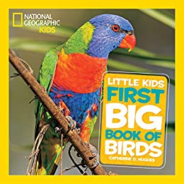 National Geographic Little Kids First Big Book of Birds (Little Kids First Big Books)
