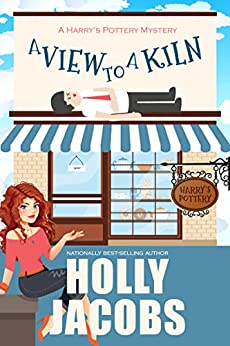 A View to a Kiln (A Harry's Pottery Mystery Book 1)