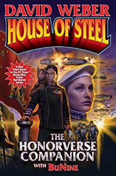 House of Steel (Honor Harrington Universe Book 1)