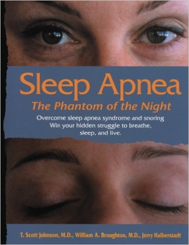 Sleep Apnea - The Phantom of the Night: Overcome sleep apnea  syndrome and snoring