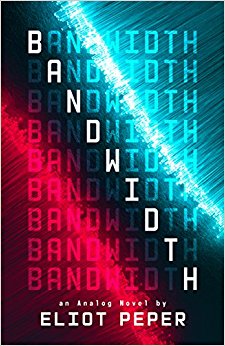 Bandwidth (An Analog Novel)