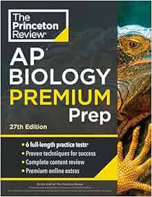 Princeton Review AP Biology Premium Prep, 27th Edition: 6 Practice Tests   Complete Content Review   Strategies & Techniques (College Test Preparation)