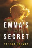 Emmas Secret A Novel Finding Emma Series Book 2