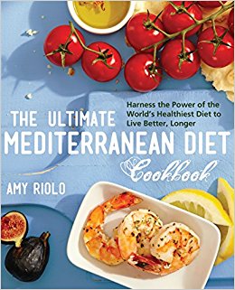 The Ultimate Mediterranean Diet Cookbook: Harness the Power of the World's Healthiest Diet to Live Better, Longer