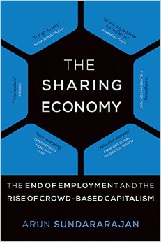 The Sharing Economy: The End of Employment and the Rise of Crowd-Based Capitalism (MIT Press)