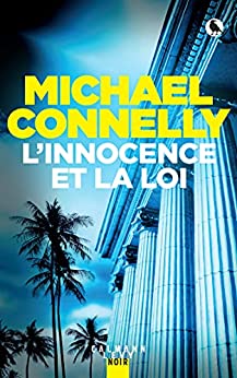 L'innocence et la loi (Mickey Haller t. 6)