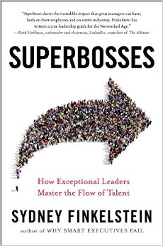 Superbosses How Exceptional Leaders Master the Flow of Talent
