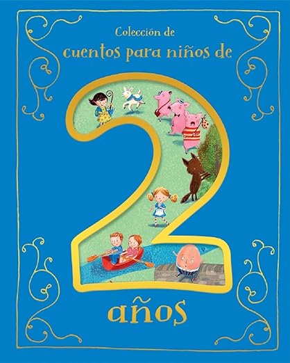 Cuentos para Niños de 2 Años/ Tales for 2 Year Olds (Spanish Edition)