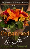 The Organized Bride Billionaire Marriage Brokers Book 2