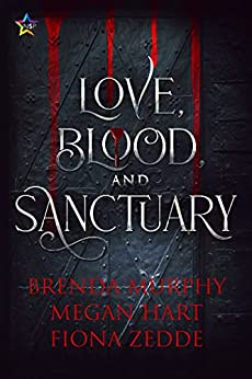 Love, Blood, and Sanctuary