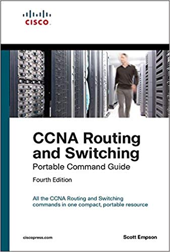 CCNA Routing and Switching Portable Command Guide (ICND1 100-105, ICND2 200-105, and CCNA 200-125): Exam 65 Port Comm Gui ePub_1
