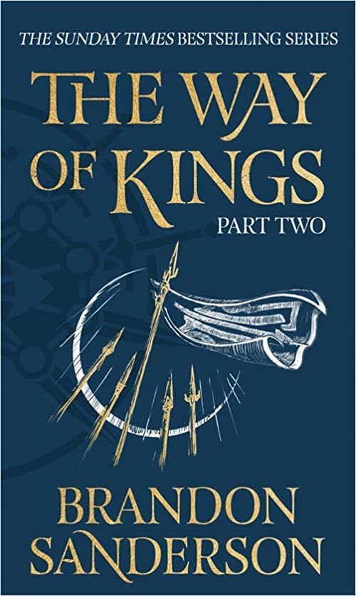 The Way of Kings Part Two: The Stormlight Archive Book One