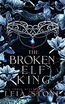 The Broken Elf King (Kings of Avalier Book 2)