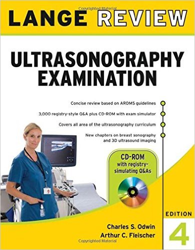 Lange Review Ultrasonography Examination with CD-ROM, 4th Edition (LANGE Reviews Allied Health)