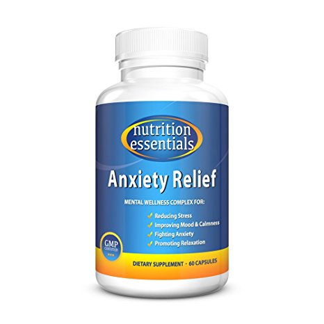 Nutrition Essentials Anxiety Relief | Natural Anxiety Supplement | Best Treatment for Reducing Stress & Improving Mood | Naturally Promote Relaxation | GMP Approved | Made in USA | 60 Capsules