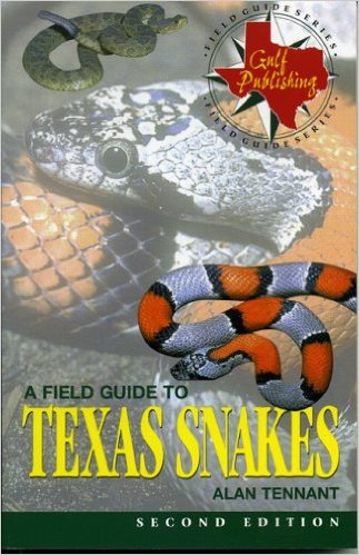 A Field Guide to Texas Snakes (Field Guide Series)