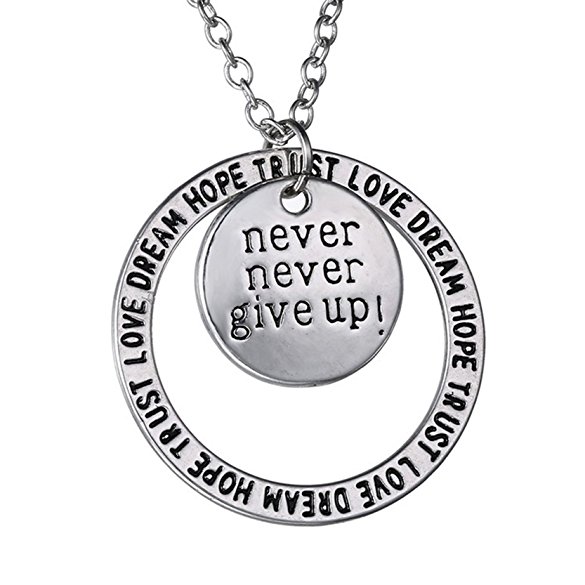 "Never Never Give Up" Pendant Necklace - Charm Necklace - Double Round Pendant Necklace - Best Jewelry Gift for Women and Men
