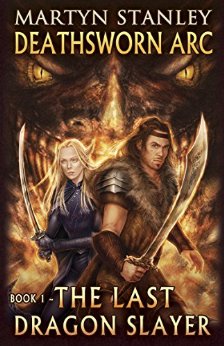 The Last Dragon Slayer (Deathsworn Arc Book 1)