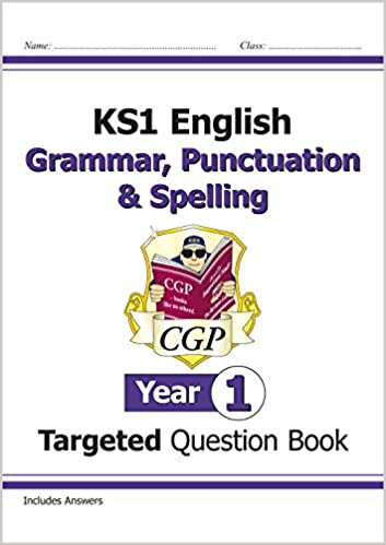 KS1 English Targeted Question Book: Grammar, Punctuation & Spelling - Year 1 (CGP KS1 English)