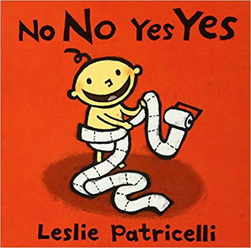 No No Yes Yes (Leslie Patricelli board books)