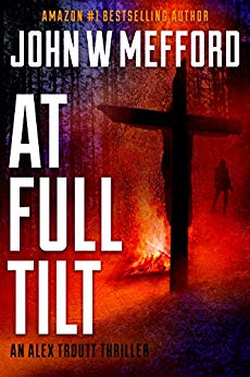 AT Full Tilt (An Alex Troutt Thriller, Book 12) (Redemption Thriller Series 24)