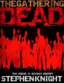 The Gathering Dead (A Zombie Apocalypse Novel)