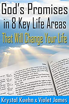 God's Promises in 8 Key Life Areas That Will Change Your Life Forever! (Bible Promise Book) (New Day Devotional® Series)