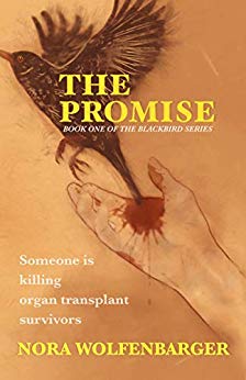 The Promise: A Suspense Thriller  (Book One of The Blackbird Series) SOMEONE IS KILLING ORGAN TRANSPLANT SURVIVORS