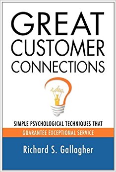 GREAT CUSTOMER CONNECTIONS: Simple Psychological Techniques That Guarantee Exceptional Service