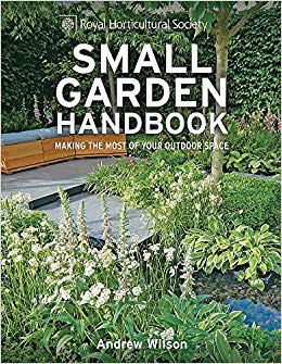 Rhs Small Garden Handbook (Royal Horticultural Society Handbooks)
