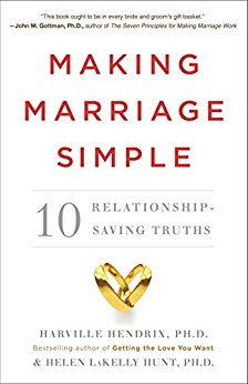 Making Marriage Simple: Ten Relationship-Saving Truths