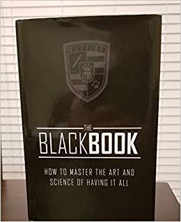 WARRIOR , THE BLACK BOOK, How To Master Art And Science Of Having It All.