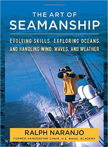 The Art of Seamanship: Evolving Skills, Exploring Oceans, and Handling Wind, Waves, and Weather