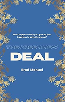 The Green New Deal: A Novel