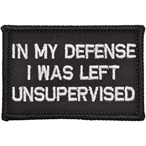 in My Defense I was Left Unsupervised - 2x3 Patch - Black