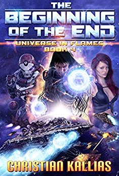 The Beginning of the End (Universe in Flames Book 4)