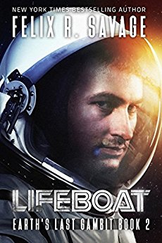 Lifeboat: A First Contact Technothriller (Earth's Last Gambit Book 2)