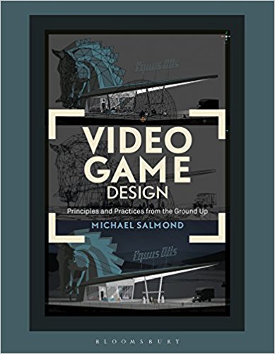 Video Game Design: Principles and Practices from the Ground Up (Required Reading Range)