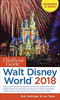 The Unofficial Guide to Walt Disney World 2018 (The Unofficial Guides)