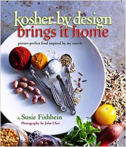 Kosher By Design Brings It Home: picture-perfect food inspired by my travels